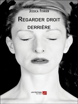 cover image of Regarder droit derrière